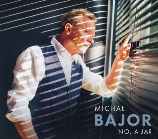 Okładka MICHAŁ BAJOR - NO, A JA?