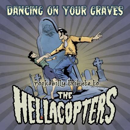 Okładka V/A - Dancing On Your Graves - Rockabilly Tribute To The Hellacopters