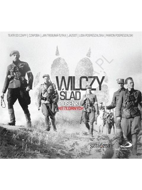 Okładka VARIOUS - WILCZY ŚLAD, PIOSENKI NIEZŁOMNYCH