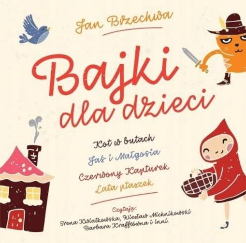 Okładka ROZNI WYKONAWCY - BAJKI DLA DZIECI - JAN BRZECHWA