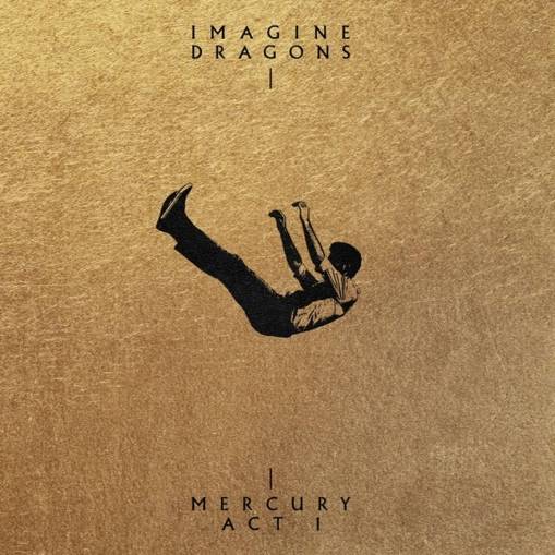 Okładka IMAGINE DRAGONS - MERCURY - ACT 1 (TARGET)