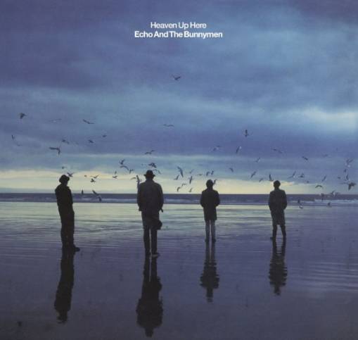Okładka ECHO & THE BUNNYMEN - HEAVEN UP HERE