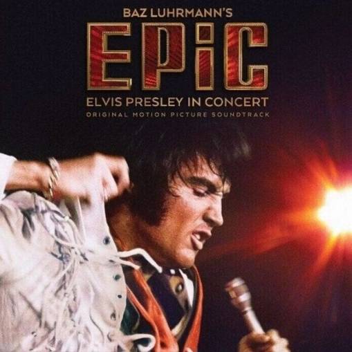 Okładka Presley, Elvis - EPiC: Elvis Presley in Concert - Original Motion Picture Soundtrack