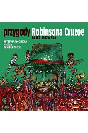 Okładka LORETZ, PIOTR / ANDRZEJ STOCKINGER - PRZYGODY ROBINSONA CRUZOE - BAJKA MUZYCZNA