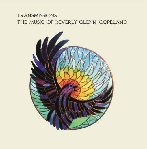 Okładka Beverly Glenn-Copeland - Transmissions The Music Of Beverly Glenn-Copeland LP