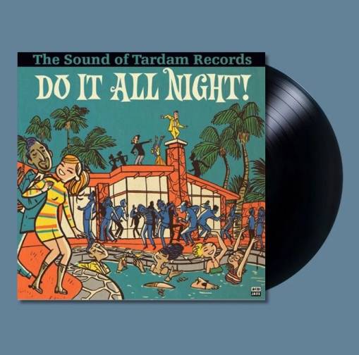 Do It All Night - The Sound Of Tardam Records LP