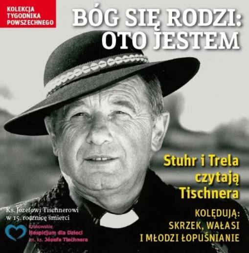 Okładka Józef Tischner - Bóg się rodzi: Oto jestem (Stuhr i Trela czytają) [NM]
