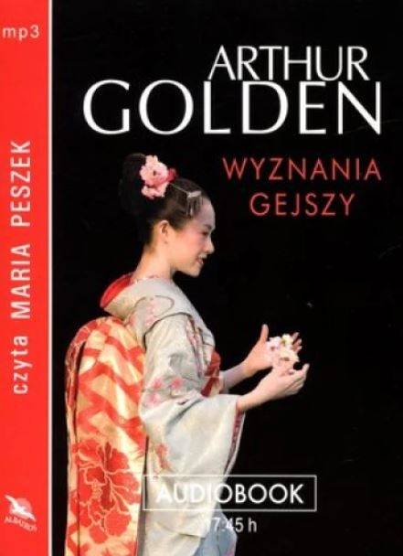 Okładka Arthur Golden - Wyznania Gejszy (czyta Maria Peszek) [EX]