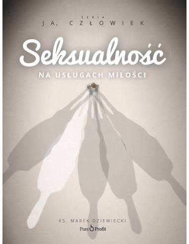 Okładka Ks. Marek Dziewiecki - Seksualność na usługach miłości (czyta Artur Bocheński) [VG]