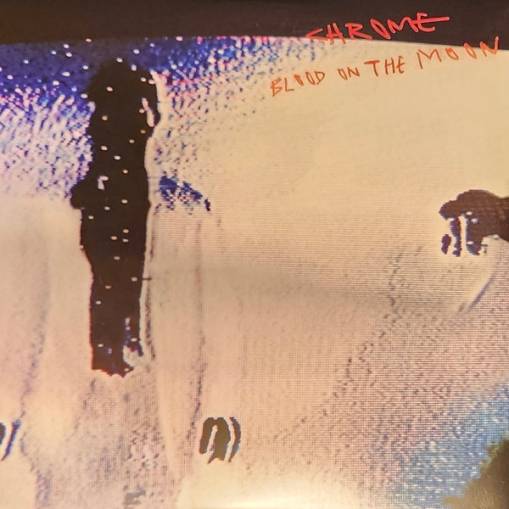 Okładka Chrome - Blood On The Moon LP