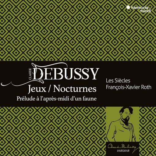 Okładka Debussy - Jeux Nocturnes Prelude A L Apres-midi  D Un Faune Les Siecles Roth Les Cris De Paris