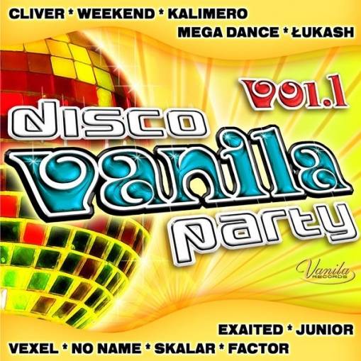 Okładka VARIOUS - DISCO VANILA PARTY VOL. 1