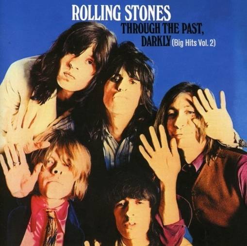 Okładka ROLLING STONES - THROUGH THE PAST, DARKLY (BIG HITS VOL. 2) (REMASTERED)