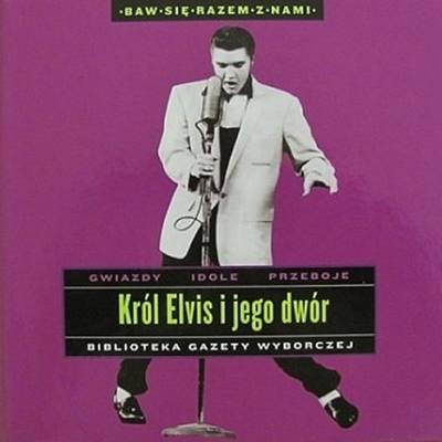 Okładka Elvis Presley - Król Elvis i Jego Dwór (CZYTAJ OPIS) [NM]