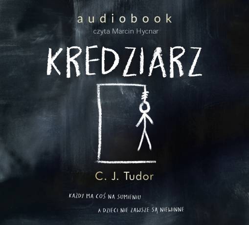 Okładka C. J. Tudor - Kredziarz Czyta Marcin Hycnar