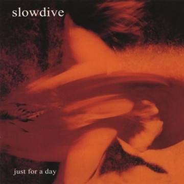Okładka Slowdive - Just For A Day