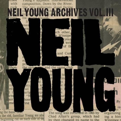 Okładka YOUNG, NEIL - NEIL YOUNG ARCHIVES VOL. III TAKES