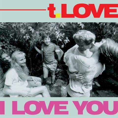 Okładka T.LOVE - I LOVE YOU