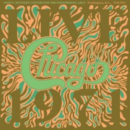 Okładka CHICAGO - CHICAGO AT THE JOHN F. KENNEDY CENTER FOR THE PERFORMING ARTS, WASHINGTON D.C. (9/16/71)(RSD 2024)