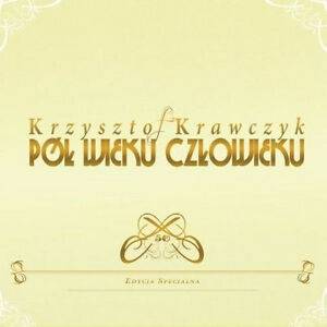 Okładka KRZYSZTOF KRAWCZYK - POL WIEKU CZLOWIEKU