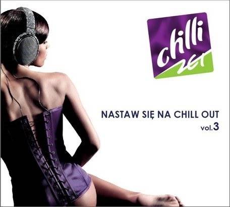Okładka Various - Nastaw Się Na Chill Out Vol. 3 [VG]