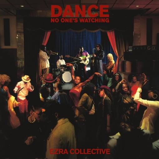 Okładka Ezra Collective - Dance No One's Watching
