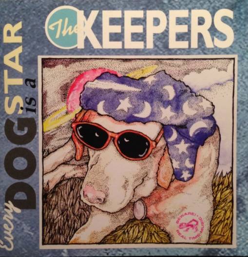 Okładka The Keepers - Every Dog Is A Star [EX]