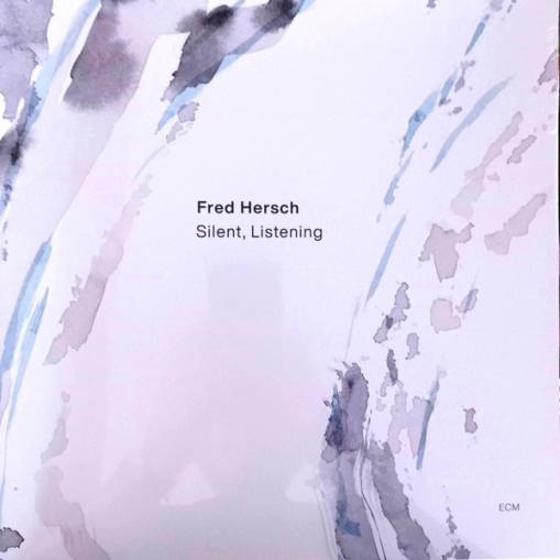 Okładka HERSCH, FRED - SILENT LISTENING (LP)