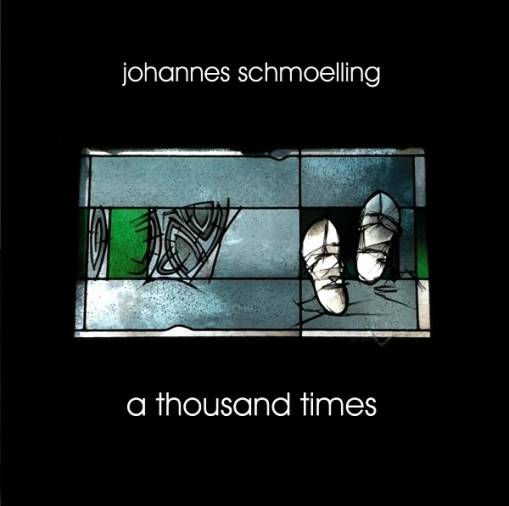Okładka Johannes Schmoelling - A Thousand Times