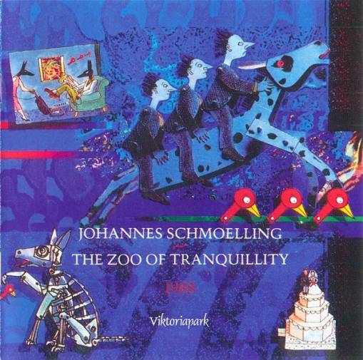 Okładka Johannes Schmoelling - The Zoo Of Tranquillity