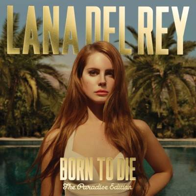 Okładka LANA DEL REY - BORN TO DIE - THE PARADISE EDITION