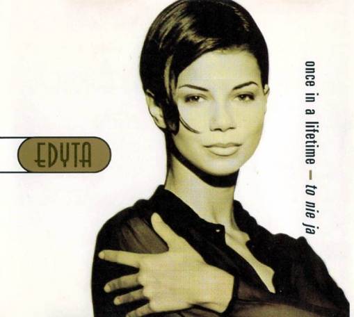 Okładka Edyta Górniak - Once In A Lifetime - To Nie Ja (SINGIEL)(czyt. opis) [EX]