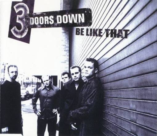 Okładka 3 Doors Down - Be Like That [NM]