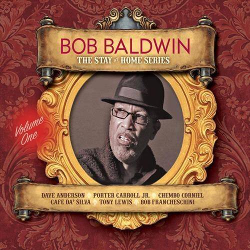 Okładka Baldwin, Bob - The Stay At Home Series Vol 1