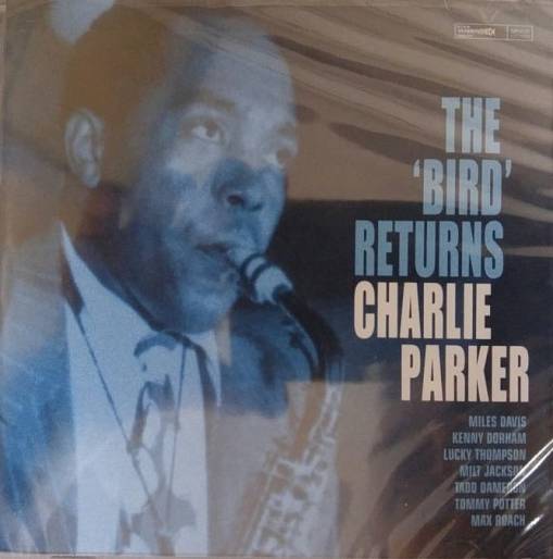 Okładka Charlie Parker - The Bird Returns *NOWA