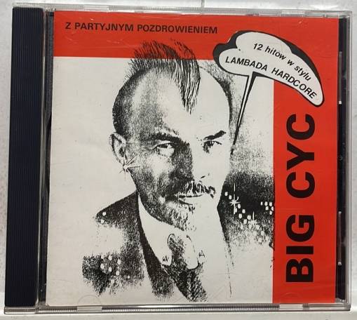Okładka Big Cyc - Z Partyjnym Pozdrowieniem (Wydanie 1991 TOMY 3 CD) [NM]