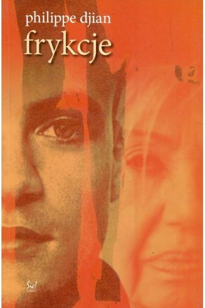 Okładka Philippe Djian - Frykcje [NM]