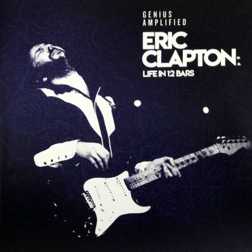 Okładka SOUNDTRACK - ERIC CLAPTON: LIFE IN 12 BARS