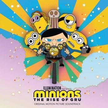 Okładka SOUNDTRACK - MINIONS: THE RISE OF GRU