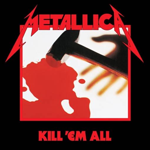Okładka METALLICA - KILL 'EM ALL (REMASTERED)