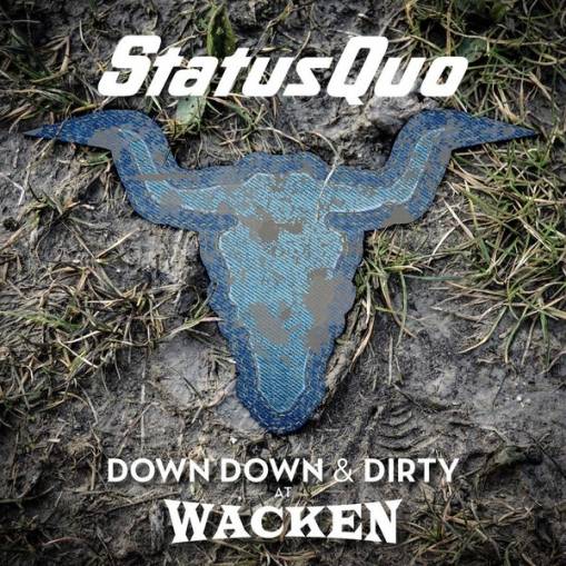 Okładka Status Quo - Down Down & Dirty At Wacken LP